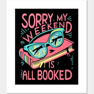 sorry my weekend is all booked Posters and Art